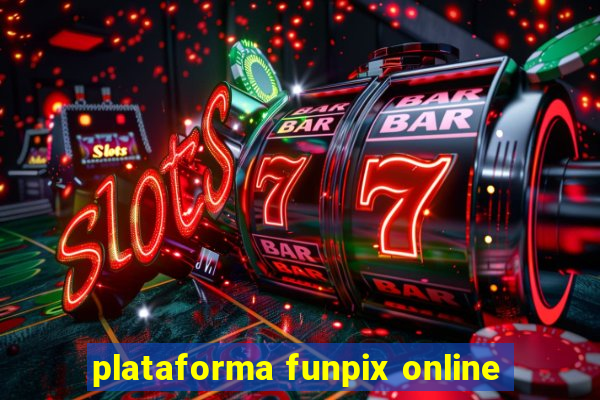 plataforma funpix online